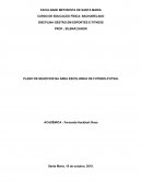 PLANO DE NEGÓCIOS NA ÀREA ESCOLHINHA DE FUTEBOL/FUTSAL