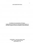 Escritório de Gerenciamento de Projetos: Implantação do Escritório de Gerenciamento de Projetos na Secretaria Adjunta de Recursos Humanos de Belo Horizonte