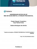 Trabalho da Disciplina: ATENÇÃO PSICOSSOCIAL E USO DE ÁLCOOL E DROGAS