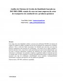 Análise do Sistema de Gestão da Qualidade baseado na ISO 9001:2008: Estudo de caso em uma empresa do setor de transportes de combustíveis e produtos químicos