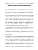 Balbúrdia, Doutrinação ou Construção de Conhecimento Científico? Qual o Real Papel do Historiador e dos Documentos Perante a História?