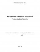 Os Equipamentos e Maquinas Utilizados na Pavimentação e Ferrovias