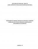 OS MECÂNISMOS DE CORROSÃO, MÉTODOS DE PROTEÇÃO À CORROSÃO, CORRELAÇÃO DOS TIPOS DE DESGASTES AOS MÉTODOS DE REVESTIMENTOS ANTI-DESGASTE