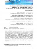 APLICAÇÃO DE MÉTODOS DA TEORIA DE DECISÃO: ESTUDO DE CASO SOBRE O TRANSPORTE DE RESÍDUOS DE UMA INDÚSTRIA MADEIREIRA