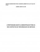 A RESPONSABILIDADE DA ADMINISTRAÇÃO PÚBLICA NOS CONTRATOS DE TERCEIRIZAÇÃO DE SERVIÇOS