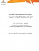 ATIVIDADES COMPLEMENTARES, COMPETÊNCIAS PROFISSIONAIS, EDUCAÇÃO INCLUSIVA, AVALIAÇÃO E CURRÍCULO, MULTIMEIOS APLICADOS À EDUCAÇÃO