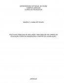 POLÍTICAS PÚBLÍCAS DE INCLUSÃO: UMA ANÁLISE NO CAMPO DA EDUCAÇÃO ESPECIAL BRASILEIRA A PARTIR DA LEGISLAÇÃO.