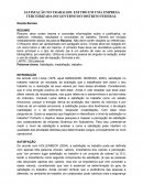 A SATISFAÇÃO NO TRABALHO: ESTUDO EM UMA EMPRESA TERCEIRIZADA DO GOVERNO DO DISTRITO FEDERAL