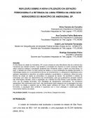 REFLEXÃO SOBRE A NOVA UTILIZAÇÃO DA ESTAÇÃO FERROVIÁRIA E A RETIRADA DA LINHA FÉRREA NA VISÃO DOS MORADORES DO MUNICÍPIO DE ANDRADINA, SP.