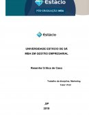 Resenha Crítica de Caso Trabalho da disciplina. Marketing