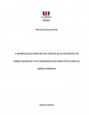 A MANIPULAÇÃO INDEVIDA DA CIENCIA NA ELABORAÇÃO DE ARMAS QUIMICAS E AS CONSEQUENCIAS NEGATIVAS PARA OS SERES HUMANOS