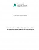 OS CONTRATOS DOS ATLETAS PROFISSIONAIS DE FUTEBOL: PECULIARIDADES E EXPOSIÇÃO EM VEÍCULOS MIDIÁTICOS