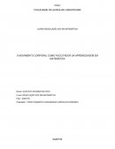 O MOVIMENTO CORPORAL COMO FACILITADOR DA APRENDIZAGEM EM MATEMÁTICA