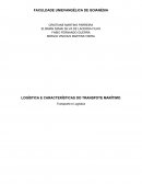 A LOGÍSTICA E CARACTERÍSTICAS DO TRANSPORTE MARÍTIMO