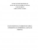 O DANO EXISTENCIAL NO DIREITO DE FAMÍLIA: CONSEQUÊNCIA DA SÍNDROME DA ALIENAÇÃO PARENTAL