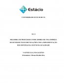 MELHORIA DE PROCESSOS E INDICADORES DE UMA EMPRESA DO SETOR DE TELECOMUNICAÇÕES COM A IMPLEMENTAÇÃO DOS SISTEMAS DA GESTÃO DA QUALIDADE