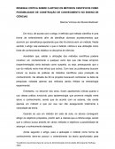 RESENHA CRÍTICA SOBRE O ARTIGO OS MÉTODOS CIENTÍFICOS COMO POSSIBILIDADE DE CONSTRUÇÃO DE CONHECIMENTO NO ENSINO DE CIÊNCIAS