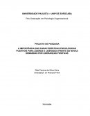 A IMPORTÂNCIA DAS CARACTERÍSTICAS PSICOLÓGICAS POSITIVAS PARA LÍDERES E LIDERADOS FRENTE ÀS NOVAS DEMANDAS POR LIDERANÇAS POSITIVAS