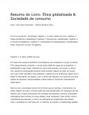 Resumo do Livro Ética Globalizada & Sociedade de Consumo