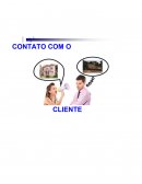 PRIMEIRO CONTATO COM O CLIENTE