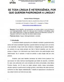 SE TODA LÍNGUA É HETEROGÊNEA, POR QUE QUEREM PADRONIZAR A LINGUA?