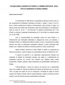 O DILEMA SOBRE A RESERVA DO POSSÍVEL E O MÍNIMO EXISTENCIAL SOB A ÓTICA DA DIGNIDADE DA PESSOA HUMANA