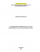 A VULNERABILIDADE DO EMPREGADO ANTE A FALTA DE RECONHECIMENTO PELO INSS DA INCAPACIDADE LABORAL