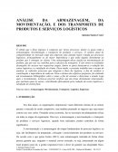 A ANÁLISE DA ARMAZENAGEM, DA MOVIMENTAÇÃO, E DOS TRANSPORTES DE PRODUTOS E SERVIÇOS LOGÍSTICOS