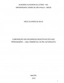 COMPARAÇÃO DAS SEQUÊNCIAS DESCRITIVAS DE DUAS PERSONAGENS — UMA, ROMÂNTICA; OUTRA, NATURALISTA