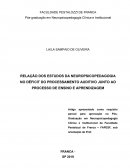 RELAÇÃO DOS ESTUDOS DA NEUROPSICOPEDAGOGIA NO DÉFICIT DO PROCESSAMENTO AUDITIVO JUNTO AO PROCESSO DE ENSINO E APRENDIZAGEM