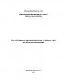 O Projeto de Pesquisa Disciplina Metodologia da Pesquia