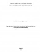 O Princípio da Não Cumulatividade do ICMS e Sua Importância Política Fiscal Consagrada pela Constituição Federal