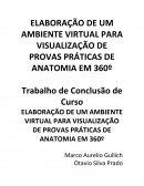 ELABORAÇÃO DE UM AMBIENTE VIRTUAL PARA VISUALIZAÇÃO DE PROVAS PRÁTICAS DE ANATOMIA EM 360º