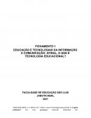 A EDUCAÇÃO E TECNOLOGIAS DA INFORMAÇÃO E COMUNICAÇÃO: AFINAL, O QUE É TECNOLOGIA EDUCACIONAL?