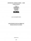 A Seletividade da Política Criminal de Drogas Adotada pelo Brasil