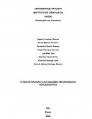 O USO DE DROGAS E ALCOOLISMO EM CRIANÇAS E ADOLESCENTES