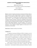 Alimentos Transgênicos, Riscos e Beneficios para a População