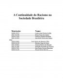 A Continuidade do Racismo na Sociedade Brasileira