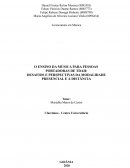 O ENSINO DA MÚSICA PARA PESSOAS PORTADORAS DE TDAH: DESAFIOS E PERSPECTIVAS DA MODALIDADE PRESENCIAL E À DISTÂNCIA