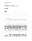 PARECER JURÍDICO DIREITOS HUMANOS. DIREITO DA CRIANÇA E DO ADOLESCENTE. PRINCÍPIO DA DIGNIDADE DA PESSOA HUMANA. ILEGALIDADE