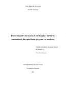 Dicotomia entre as noções de civilização e barbárie: continuidade da experiência grega na era moderna