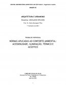 AS NORMAS APLICADAS AO CONFORTO AMBIENTAL: ACESSIBILIDADE, ILUMINAÇÃO, TÉRMICO E ACÚSTICO