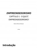 EMPREENDEDORISMO CAPÍTULO QUE É EMPREENDEDORISMO?