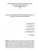 O ESTUDO DE CASO: IMPLEMENTAÇÃO DE PLANEJAMENTO E CONTROLE DA PRODUÇÃO APLICADA NA EMPRESA SUPER METAIS