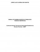 A NORMALIZAÇÃO DE TRABALHOS TÉCNICO-CIENTÍFICOS