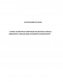 O PAPEL DO GESTOR NA CONSTRUÇÃO DE UMA ESCOLA PÚBLICA DEMOCRÁTICA COM QUALIDADE NO MUNICÍPIO DE EQUADOR-RN