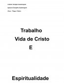 A Vida de Cristo e Espiritualidade