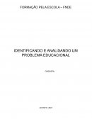 A IDENTIFICANDO E ANALISANDO UM PROBLEMA EDUCACIONAL