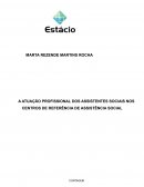 A ATUAÇÃO PROFISSIONAL DOS ASSISTENTES SOCIAIS NOS CENTROS DE REFERÊNCIA DE ASSISTÊNCIA SOCIAL