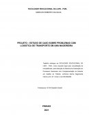 O ESTUDO DE CASO SOBRE PROBLEMAS COM LOGISTICA DE TRANSPORTE EM UMA MADEIREIRA